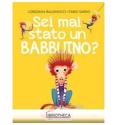 SEI MAI STATO UN BABBUINO?