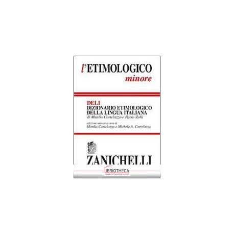 L'ETIMOLOGICO MINORE. DIZIONARIO ET