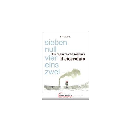 LA RAGAZZA CHE SOGNAVA IL CIOCCOLATO