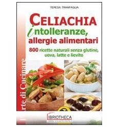 CELIACHIA INTOLLERANZE ALLEGIE ALIMENTARI. 800 RICET