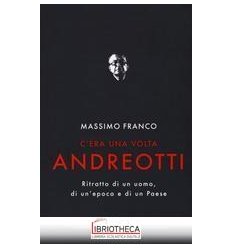 C'ERA UNA VOLTA ANDREOTTI