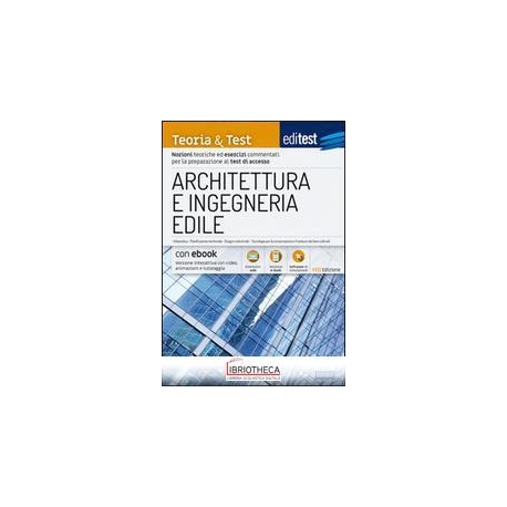 EDITEST. ARCHITETTURA E INGEGNERIA EDILE. NOZIONI TE