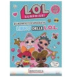 -SHARPILMIOFANTASTICOESUPERCREATIVO LIBRO DELLE L.O.L.. L