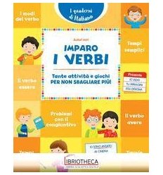 IMPARO I VERBI. TANTE ATTIVITÀ E GIOCHI PER NON SBAG