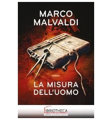 LA MISURA DELL'UOMO