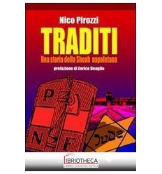TRADITI. UNA STORIA DELLA SHOAH NAPOLETANA