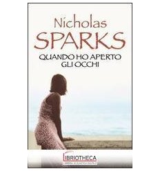 QUANDO HO APERTO GLI OCCHI