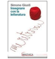 INSEGNARE CON LA LETTERATURA