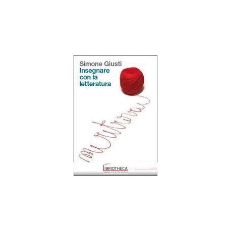 INSEGNARE CON LA LETTERATURA