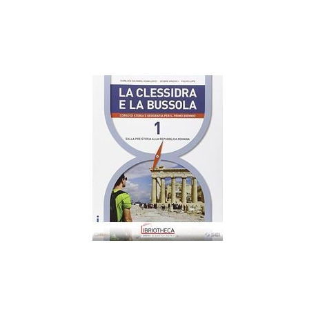 CLESSIDRA E LA BUSSOLA 1 ED. MISTA