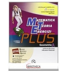 MATEMATICA TEORIA ESERCIZI PLUS GEOM A