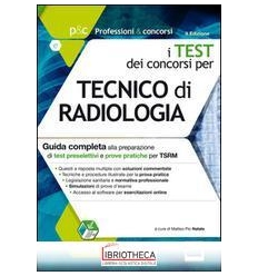 P&C 5.1. TECNICO DI RADIOLOGIA. GUIDA COMPLETA ALLA