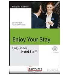 ENJOY YOUR STAY