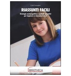 RIASSUNTI FACILI. STRATEGIE METACOGNITIVE E MODELLI