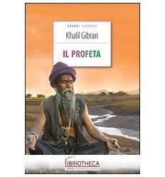 PROFETA. EDIZ. INTEGRALE. CON SEGNALIBRO (IL)