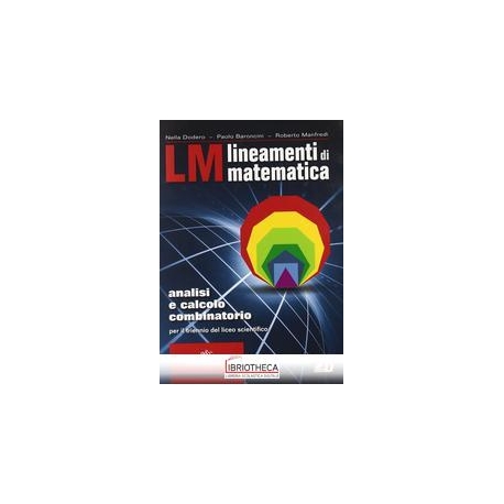LM LINEAMENTI DI MATEMATICA ANALISI E CALCOLO COMBIN