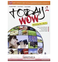 TODAY WOW ED. MYLAB 2 ED. MISTA