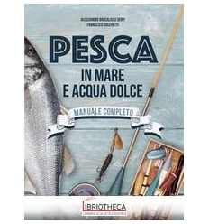 PESCA IN MARE E ACQUA DOLCE