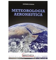 METEOROLOGIA AERONAUTICA. CON ESPANSIONE ONLINE