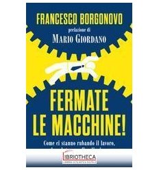 FERMATE LE MACCHINE!