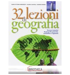 32 LEZIONI DI GEOGRAFIA ED. MISTA