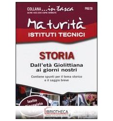 MATURITÀ ISTITUTI TECNICI. STORIA: DALL'ETÀ GIOLITTI