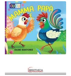 MAMMA, PAPÀ E...