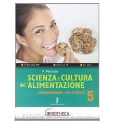 SCIENZA E CULTURA DELL'ALIMENTAZIONE 5 ED. MISTA