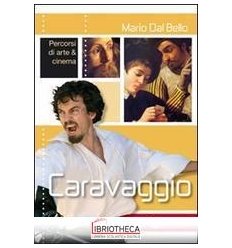 CARAVAGGIO PERCORSI DI ARTE E CINEMA