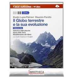 GLOBO TERRESTRE E LA SUA EVOLUZIONE ED. BLU