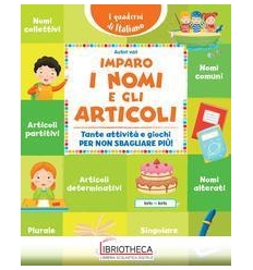 IMPARO I NOMI E GLI ARTICOLI