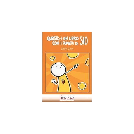 QUESTO E' UN LIBRO CON I FUMETTI DI SIO VOL 1