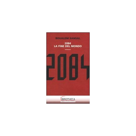 2084 LA FINE DEL MONDO