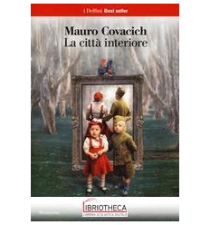 LA CITTA' INTERIORE