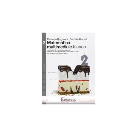 MATEMATICA MULTIMEDIALE.BIANCO 2 ED. MISTA