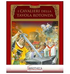 I CAVALIERI DELLA TAVOLA ROTONDA