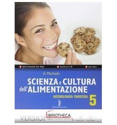 SCIENZA E CULTURA DELL'ALIMENTAZIONE V.E. 5 ED. MISTA