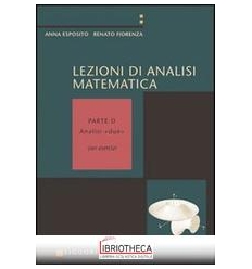 LEZIONI DI ANALISI MATEMATICA. CON ESERCIZI. VOLUME