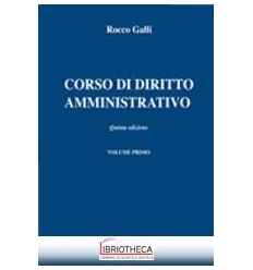 GALLI CORSO DIRITTO AMMINISTRATIVO 5ED.