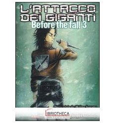 ATTACCO DEI GIGANTI. BEFORE THE FALL (L'