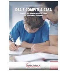 DSA E COMPITI A CASA. STRATEGIE PER RENDERE EFFICACE