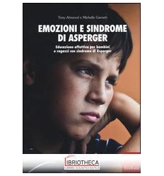 EMOZIONI E SINDROME DI ASPERGER. EDUCAZIONE AFFETTIV