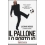 IL PALLONE LO PORTO IO