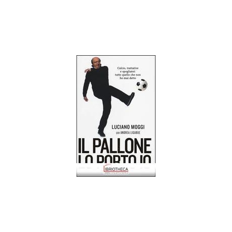 PALLONE LO PORTO IO. CALCIO TRATTATIVE E SPOGLIATOI: