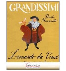 LEONARDO DA VINCI, GENIO SENZA TEMPO. ED