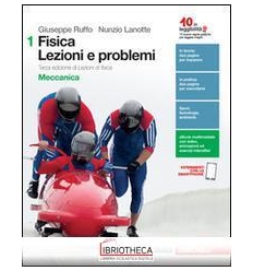FISICA LEZIONI E PROBLEMI 1 ED. MISTA