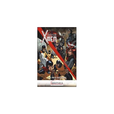 QUI PER RESTARE. I NUOVISSIMI X-MEN. VOL