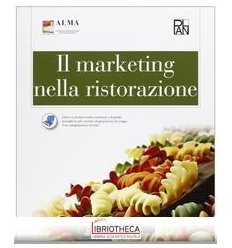 MARKETING NELLA RISTORAZIONE. CON E-BOOK. CON ESPANS