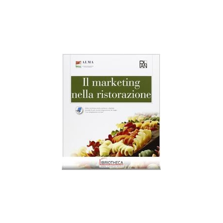 MARKETING NELLA RISTORAZIONE. CON E-BOOK. CON ESPANS