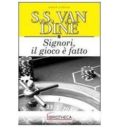 SIGNORI IL GIOCO È FATTO. EDIZ. INTEGRALE